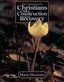 The Workbook on Christians Under Construction and in Recovery