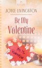 Be My Valentine (Heartsong Presents, No 521)