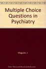 Multiple Choice Questions in Psychiatry