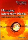 Managing Interactive Media Project Management for Web and Digital Media
