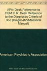 APA Desk Reference to DSM III R