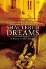 Shattered Dreams A Story of the Streets