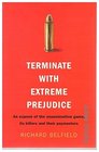 Terminate with Extreme Prejudice