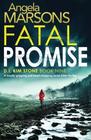 Fatal Promise (DI Kim Stone, Bk 9)