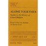 Alone Together Studies in the History of Liberal Religion Ed by Peter Iver Kaufman a Skinner House Book  Collegium Studies in Liberal religi