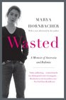 Wasted Updated Edition A Memoir of Anorexia and Bulimia