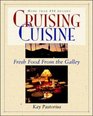 Cruising Cuisine Fresh Food from the Galley