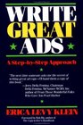 Write Great Ads  A StepbyStep Approach