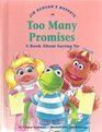Jim Henson's Muppets in Too Many Promises A Book about Saying No