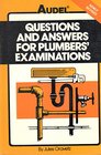 Questions and Answers for Plumbers' Examinations