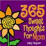365 Sweet Thoughts for Mom