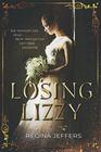 Losing Lizzy A Pride and Prejudice Vagary