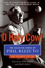 O Holy Cow The Selected Verse of Phil Rizzuto