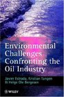 Environmental Challenges Confronting the Oil Industry