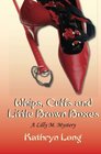 Whips, Cuffs, and Little Brown Boxes  A Lilly M. Mystery