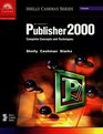 Microsoft Publisher 2000 Complete Concepts and Techniques