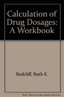 Calculation of Drug Dosages A Workbook