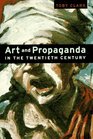 Art and Propaganda in the Twentieth Century