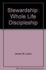 Stewardship Whole Life Discipleship