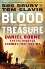 Blood and Treasure: Daniel Boone and the Fight for America\'s First Frontier