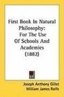 First Book In Natural Philosophy For The Use Of Schools And Academies