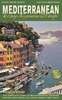 Mediterranean by Cruise Ship  7th Edition The Complete Guide to Mediterranean Cruising