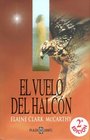 El Vuelo del Halcon/The Falconer
