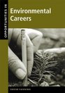 Opportunities in Environmental Careers Revised Edition