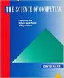 The Science of Computing Exploring the Nature and Power of Algorithms