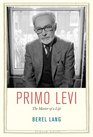 Primo Levi The Matter of a Life