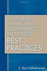 Corporate Management Governance and Ethics Best Practices