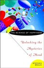 The Science of Happiness  Unlocking the Mysteries of Mood