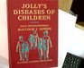 Jolly's Diseases of Children