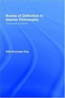 Books of Definition in Islamic Philosophy The Limits of Words