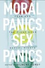 Moral Panics Sex Panics Fear and the Fight over Sexual Rights