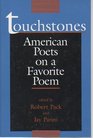 Touchstones: American Poets on a Favorite Poem