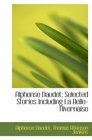 Alphonse Daudet Selected Stories Including La BelleNivernaise