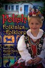 Polish Folktales and Folklore (World Folklore Series)