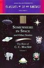 Somewhere in Space and Other Stories The Best of C C MacApp Vol 1