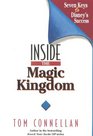 Inside the Magic Kingdom  Disney's Seven Secrets To Success
