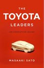 The Toyota Leaders An Executive Guide