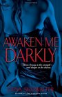 Awaken Me Darkly (Alien Huntress, Bk 1)