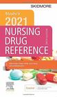 Mosby\'s 2021 Nursing Drug Reference (Skidmore Nursing Drug Reference)