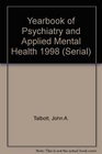 Yearbook of Psychiatry and Applied Mental Health 1998