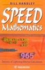 Speed Mathematics Secrets of Lightning Mental Calculation