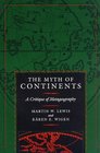 The Myth of Continents A Critique of Metageography