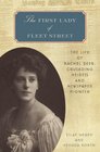 The First Lady of Fleet Street The Life of Rachel Beer Crusading Heiress and Newspaper Pioneer