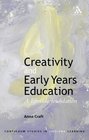 Creativity and Early Years Education A Lifewide Foundation