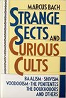 Strange Sects and Curious Cults