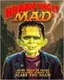 Horrifyingly Mad: More than 50 Years of Classic Strips to Scare you Silly!